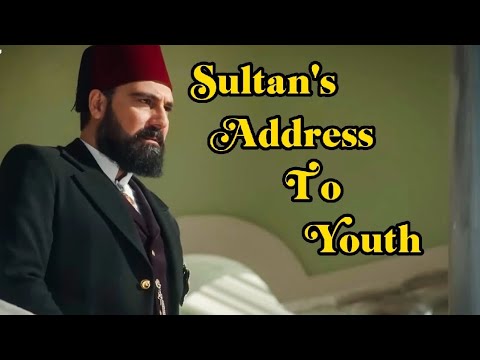 Sultan Abdul Hamid Addresses Youth 🥺 || Motivational Words ♥️ #payitahtabdülhamid