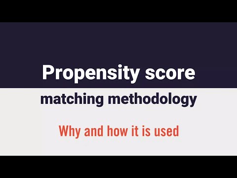 Propensity score matching methodology: why and how it is used