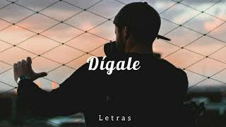 David Bisbal - Dígale (Letra)