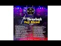 Throwback Fuji Blend DJ Mix