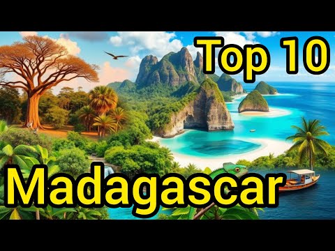 Top 10 | MADAGASCAR : Amazing Places