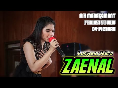 Lagu Andalan Bro ! Lusyana Jelita - ZAENAL DK MUSIK SO SO HO HA !!!
