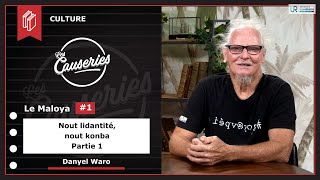 Causeries de la Culture - le Maloya #1 - Nout lidantité, nout konba - Danyèl Waro - partie 1