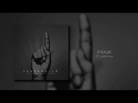 Fehér Holló feat. Mentha (Hősök) - Pánik