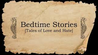 BEDTIME STORIES: TALES OF LOVE AND HATE Trailer