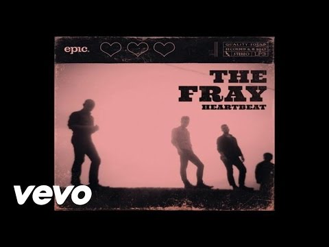 The Fray - Heartbeat