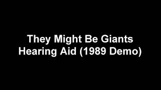 They Might Be Giants - Hearing Aid (1989 Demo)