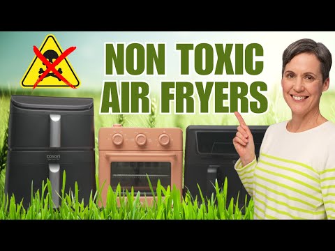 Top 6 Non-Toxic Air Fryers (2025) – Tried, Tested & PFAS-Free!