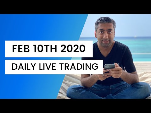 LIVE Forex Trading - Feb 10, 2020