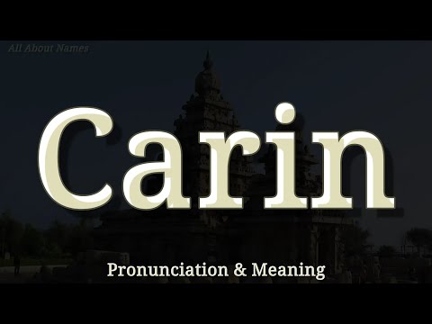Carin - Pronunciation and Meaning