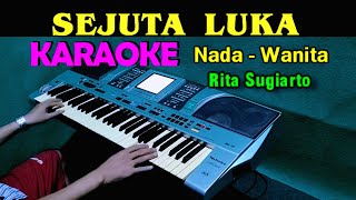 Download lagu SEJUTA LUKA - Rita Sugiarto | KARAOKE Nada Wanita, HD mp3