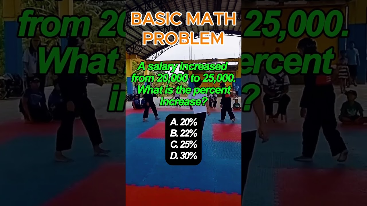 A salary increased from 20,000 to 25,000. What is the percent increase?A. 20%B. 22%C. 25%D. 30%
