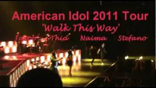 American Idol 2011 Tour - 'Walk This Way' group song (partial)