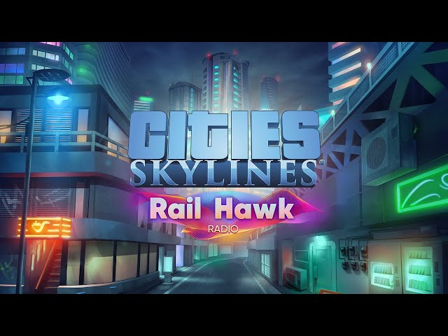 Video - Cities: Skylines - Rail Hawk Radio (DLC) (PC)