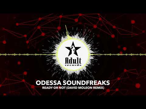 Odessa SoundFreaks - Ready Or Not (David Moleon Remix)