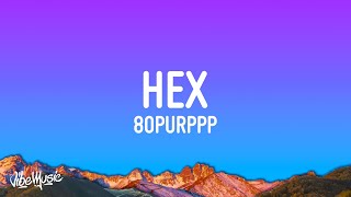 Download lagu Hex 80purppp Hey girl you wanna be my world... mp3