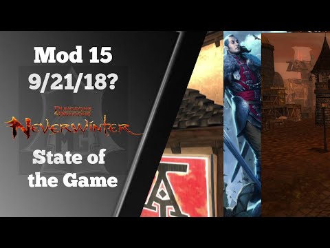Neverwinter:  Mod 14, 15 and Beyond.