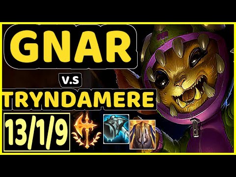 CRIS (GNAR) vs TRYNDAMERE - 13/1/9 KDA TOP GAMEPLAY - NA Ranked GRANDMASTER