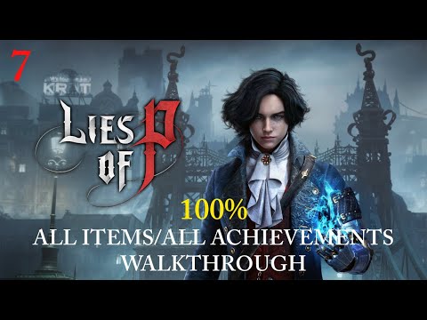 Lies of P: 100% All Items/All Achievements - Path of the Pilgrim and Malum District