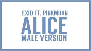 [MALE VERSION] EXID ft. Pinkmoon - Alice