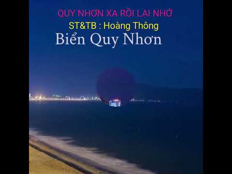Qui Nhơn xa rồi lại nhớ - Hoàng Thông