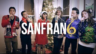 All I Want For Christmas Is You (Baby Please Come Home) - SanFran6 A Cappella Cover