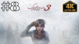 Syberia 3 Gameplay Walkthrough Part 8 - No Commentary [4k]