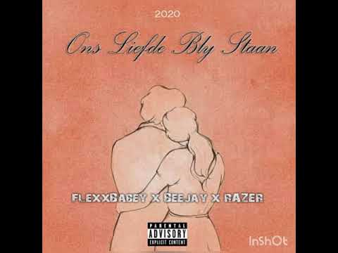Flexxbaby x Bee Jayy x Razer - Ons liefde bly staan(CDQ)