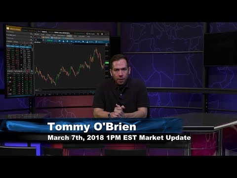 March 7th 1PM EST Market Update with Tommy O'Brien on TFNN