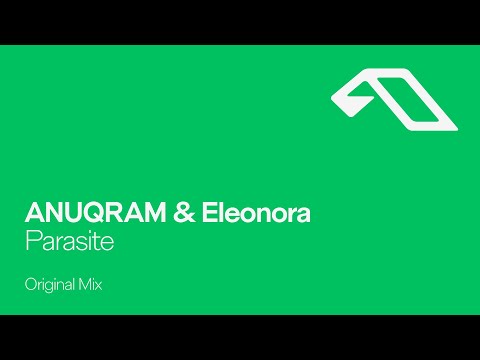 ANUQRAM & Eleonora - Parasite