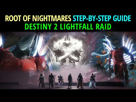 ROOT OF NIGHTMARES Essential Step-By-Step "How to" Guide DESTINY 2 Lightfall Raid - 20 MIN
