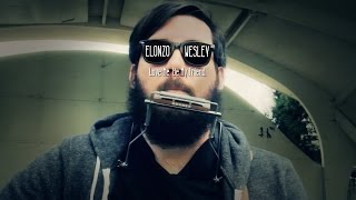 ELONZO WESLEY  Love Me, Be My Friend.