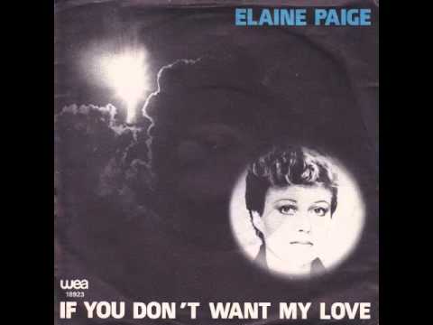 Elaine Paige - If You Don't Want My Love