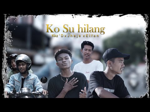 Ko Su Hilang - Elfan Lil’A x Kkz'D BLG RAP x Jheje SinfullRap ( Music Video 2022 )