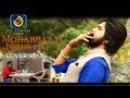 Mohabbat Nasha Hai Cover Song Hate Story 4