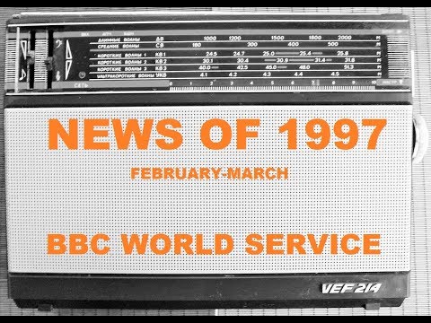 News of 1997 on Radio - BBC WORLD SERVICE RADIO 1997 [audio]