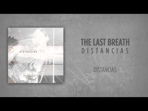 The Last Breath - Distancias