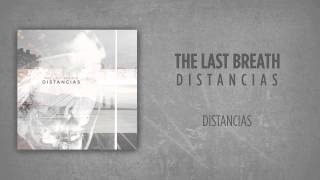 The Last Breath - Distancias