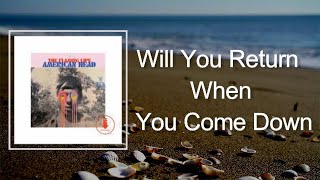 The Flaming Lips - Will You Return When You Come Down (Lyrics)