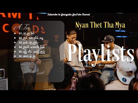 A Tee Song Playlists | Nyan Thet Tha Mya