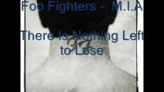 Foo Fighters - M.I.A