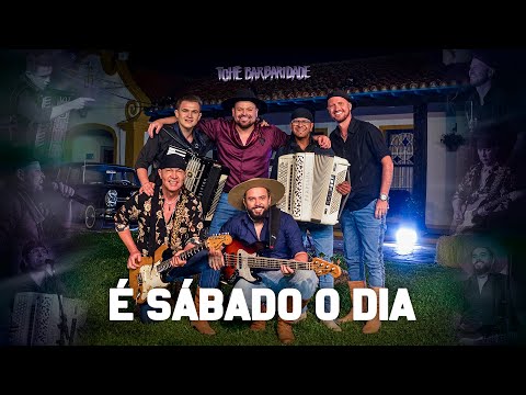 É sábado o dia - Tchê Barbaridade