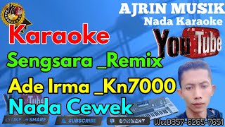 Download lagu Sengsara Remix - Ade Irma [Karaoke] Kn7000 - Nada Wanita | Ajrin Musik mp3