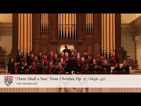 "There Shall a Star" from Christus, Op. 97 - Felix Mendelssohn (1809-1847)