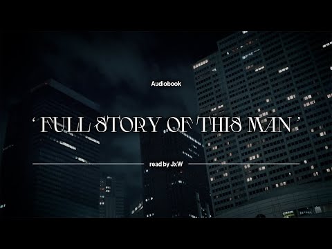 JxW (SEVENTEEN) 1ST SINGLE ALBUM ‘THIS MAN’ Audiobook | '𝐅𝐮𝐥𝐥 𝐒𝐭𝐨𝐫𝐲 𝐨𝐟 𝐓𝐇𝐈𝐒 𝐌𝐀𝐍' read by JxW