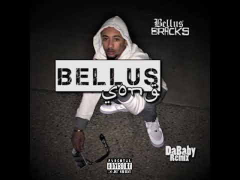 Bellus BrackZ - " Bellus Song" (DaBaby Remix)