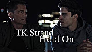 TK Strand || Hold On {+owen &amp; Carlos)