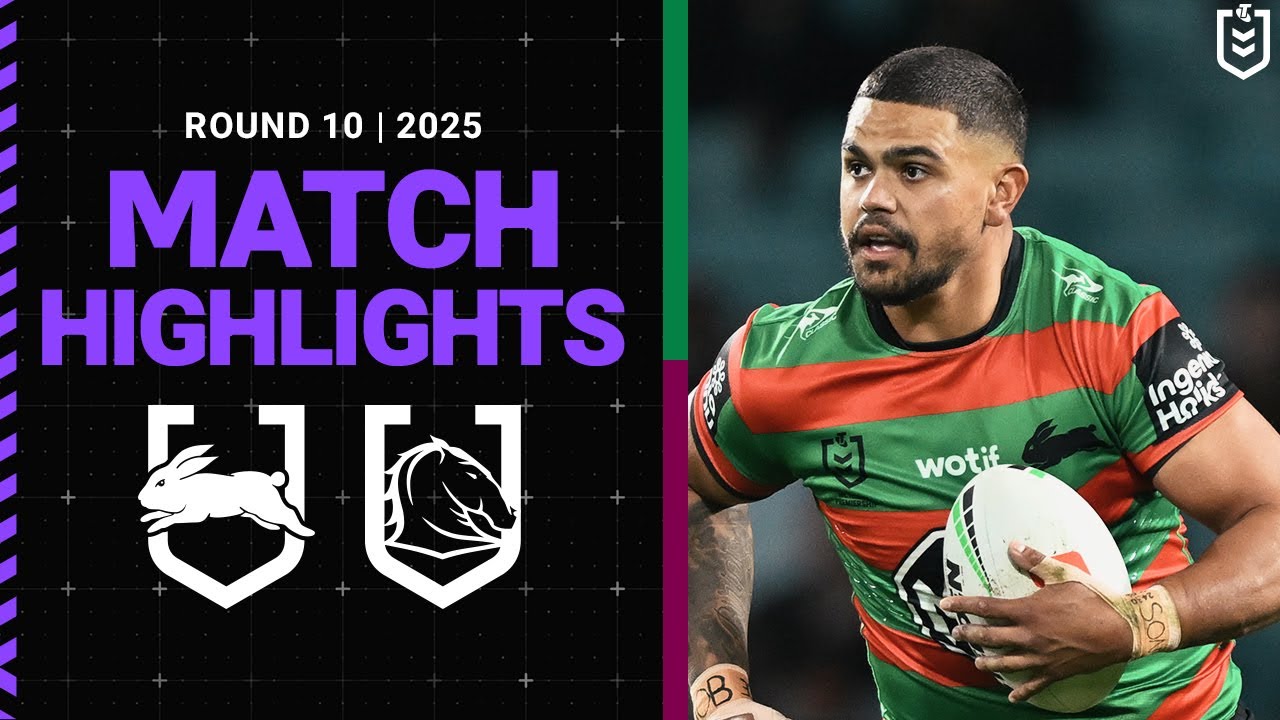 NRL Match Highlights 2025 | Rabbitohs v Broncos | Round 10