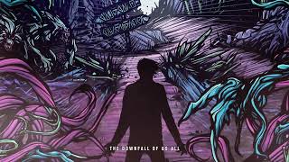 A Day To Remember - The Downfall Of Us All (Official Audio)