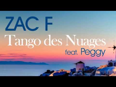 Zac F feat Peggy - Tango des Nuages [Original Mix]